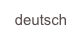 deutsch